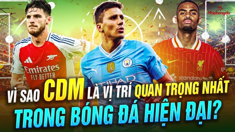 Cầu thủ CDM giữ nhiều vai trò chính trong một trận đấu 